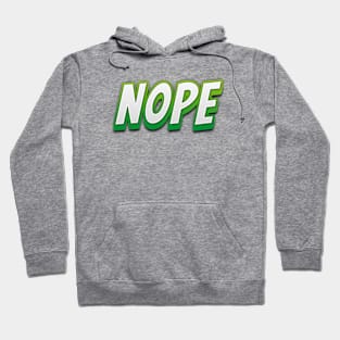 Nope Green Hoodie